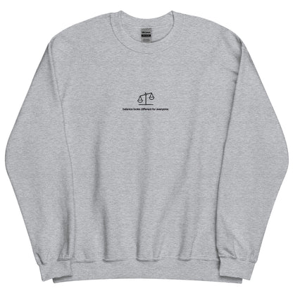 Balance Looks Different For Everyone Stitched Sweatshirt